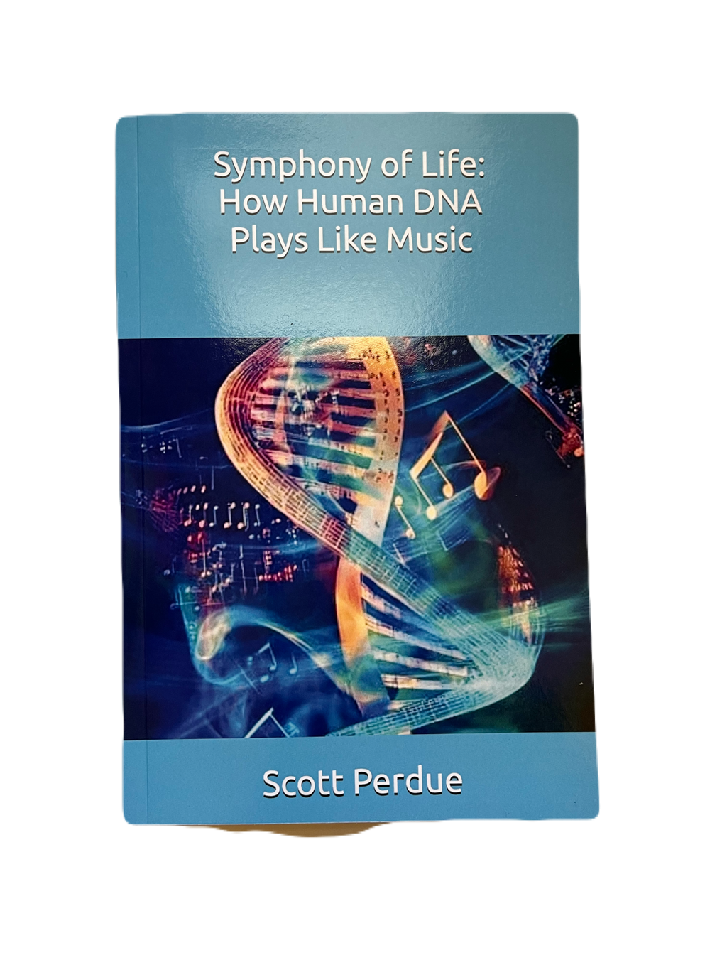 Symphony of Life: How Human DNA Plays Like Music ~ Paperback Book Edition