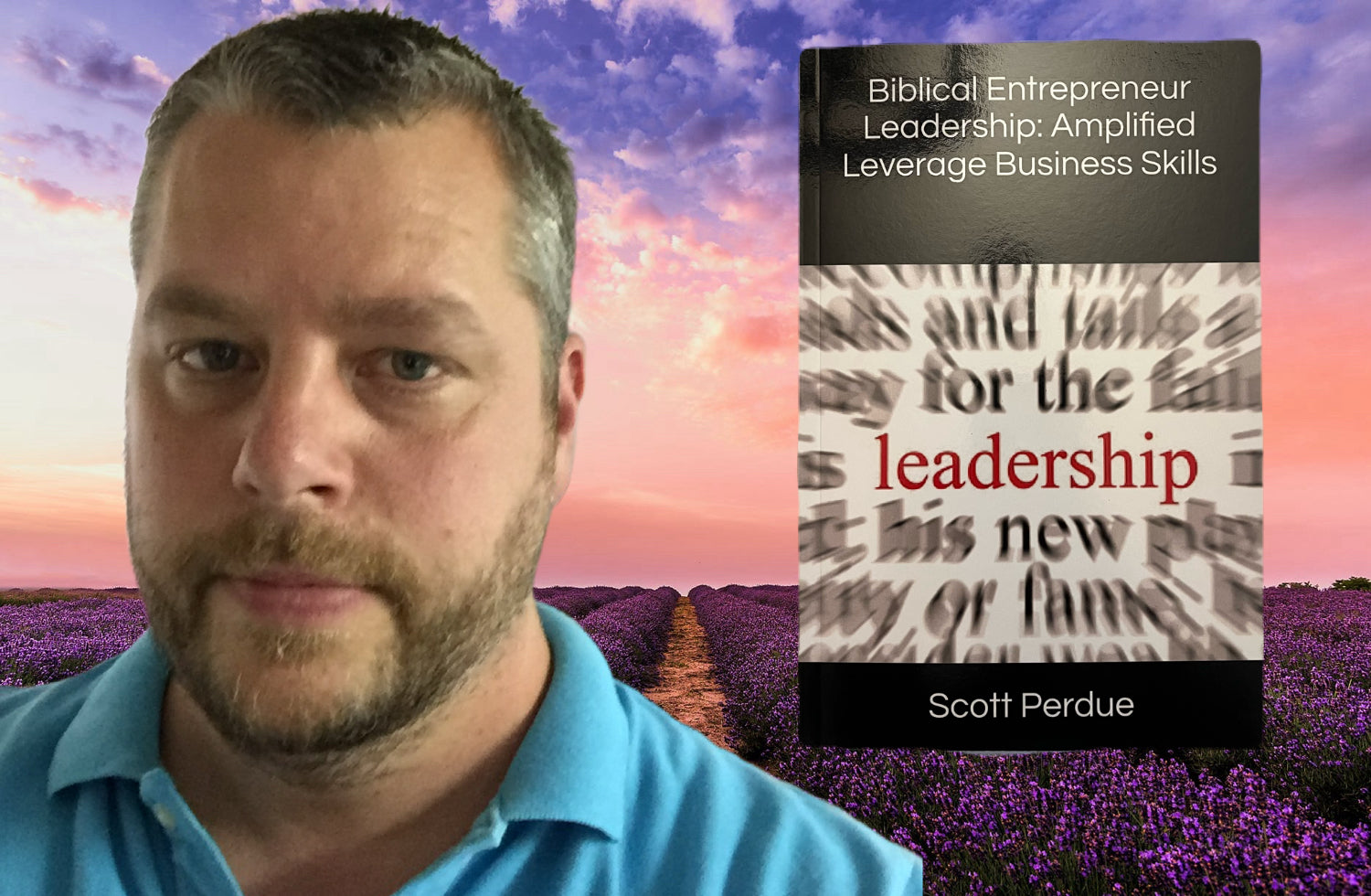 Biblical Entrepreneur Leadership: Amplified Leverage Business Skills ~ Paperback Book Edition