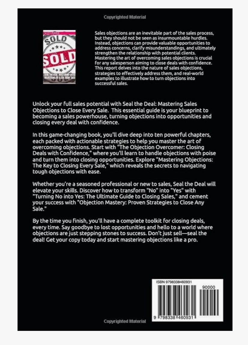 Seal the Deal: Mastering Sales Objections to Close Every Sale ~ Ebook PDF Edition