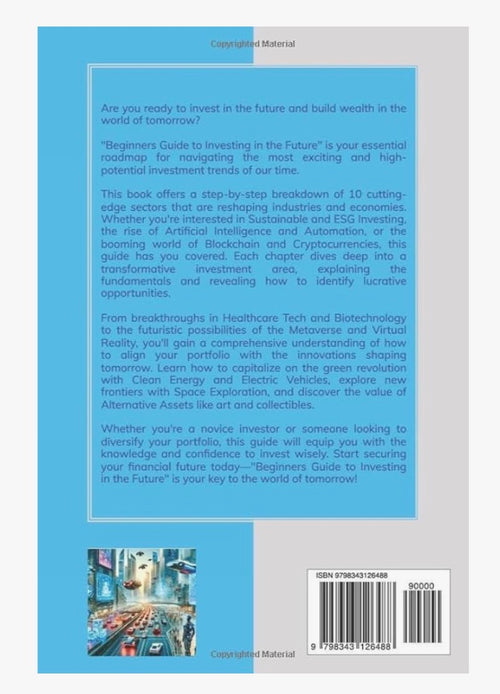 (X100 Books) Beginners Guide to Investing in the Future:  Gain Wealth from Cutting Edge Sectors ~ Bulk Books (X100) Bundle