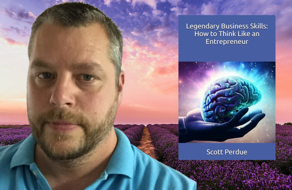 Legendary Business Skills:  How to Think Like an Entrepreneur ~ Paperback Book Edition