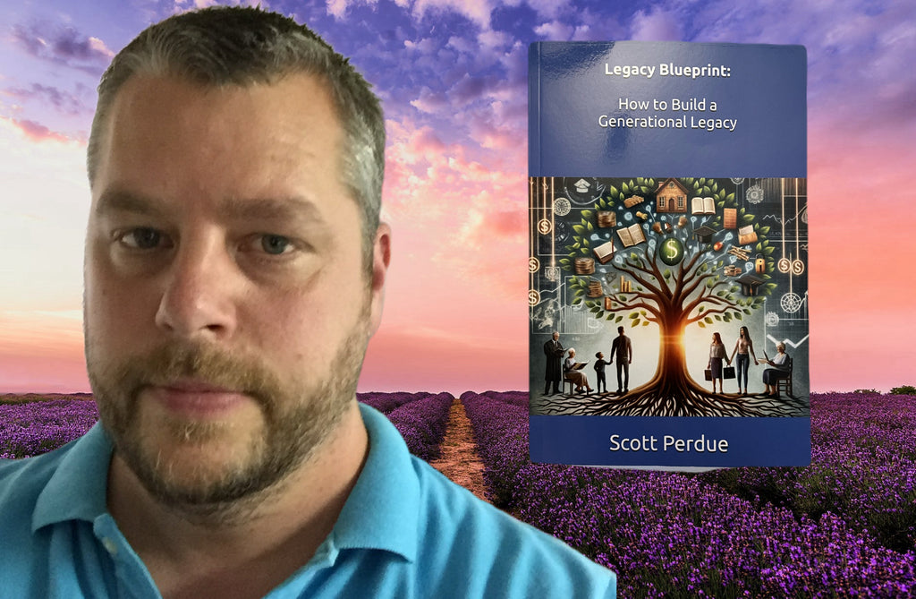 Legacy Blueprint:  How To Build A Generational Legacy by Scott Perdue ~ Paperback Book