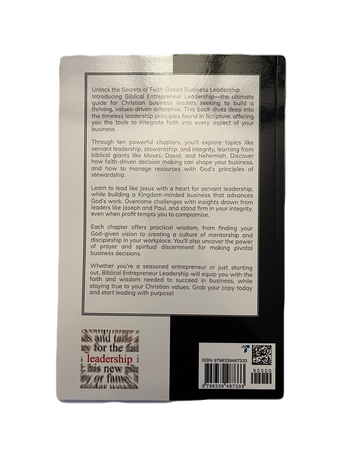 Biblical Entrepreneur Leadership: Amplified Leverage Business Skills ~ Paperback Book Edition
